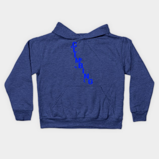 Climbing - Lettering With Silhouettes Kids Hoodie by Hariolf´s Mega Store